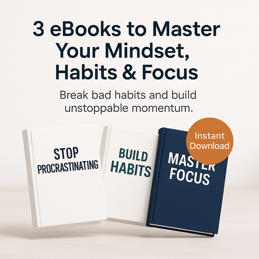 Master Your Mindset: 3 eBooks for Focus, Discipline & unstoppable Momentum